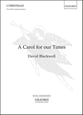 A Carol for Our Times SATB choral sheet music cover